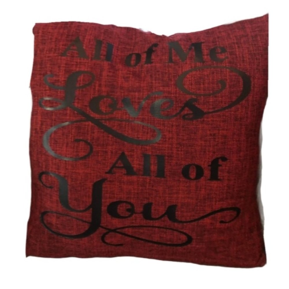 Hand Crafted | All Of Me Quote Throw Pillow Case